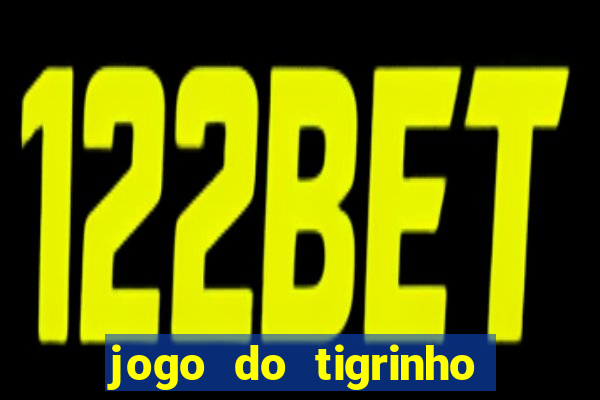 jogo do tigrinho aposta 5 reais